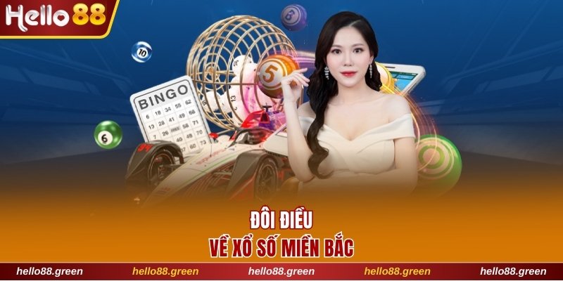 Đôi điều về xổ số miền Bắc