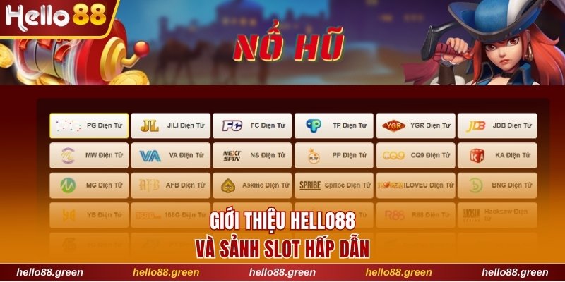 Giới thiệu Hello88 và sảnh slot hấp dẫn