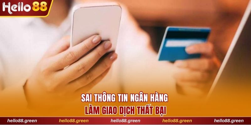 Sai thông tin ngân hàng nhận làm giao dịch thất bại